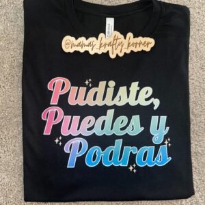 Pudiste puedes y podras